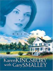 Cover of: Rejoice (Redemption Series, Book 4) by Karen Kingsbury, Gary Smalley