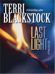 Cover of: Last light by Terri Blackstock