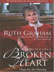 In every pew sits a broken heart by Ruth Graham, Stacy Mattingly