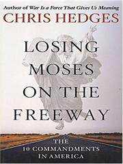 Cover of: Losing Moses on the Freeway: The 10 Commandments in America (Walker Large Print)