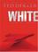 Cover of: White (Walker Large Print Books)