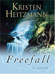 Cover of: Freefall by Kristen Heitzmann