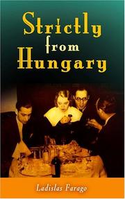 Strictly from Hungary by Ladislas Farago
