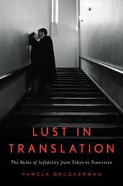 Cover of: Lust in Translation: The Rules of Infidelity from Tokyo to Tennessee