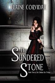 Cover of: The Sundered Stone by Elaine Corvidae