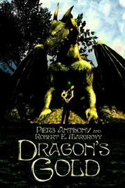 Cover of: Dragon's Gold by Piers Anthony, Piers Anthony, Robert E. Margroff