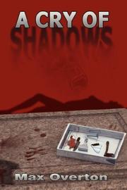 Cover of: A Cry of Shadows