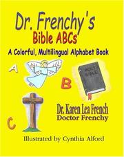 Cover of: Dr. Frenchy's Bible ABCs by Karen Lea French