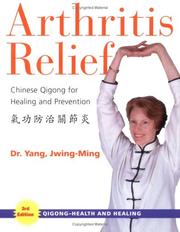 Cover of: Arthritis Relief: Chinese Qigong for Healing and Prevention