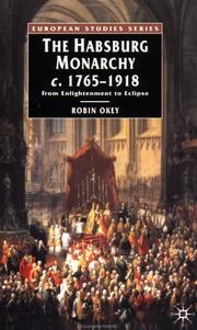 Cover of: The Habsburg Monarchy, C.1765-1918 by Robin Okey