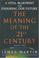 Cover of: The Meaning of the 21st Century