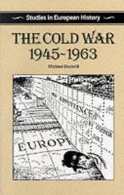 Cover of: The Cold War, 1945-1963 (Studies in European History) by Michael Dockrill