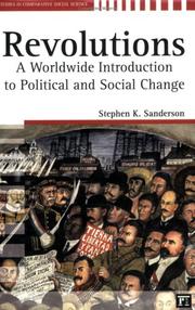 Cover of: Revolutions: A Worldwide Introduction to Political and Social Change (Studies in Comparative Social Science)
