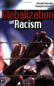 Cover of: The globalization of racism by Donaldo P. Macedo