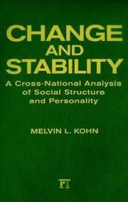 Cover of: Change and stability: a cross-national analysis of social structure and personality