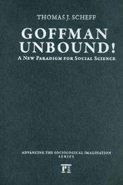 Cover of: Goffman Unbound! by Thomas J. Scheff