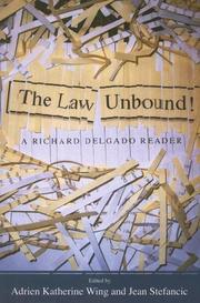 Cover of: The Law Unbound!: A Richard Delgado Reader