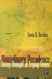 Cover of: Disciplinary Decadence: Living Thought in Trying Times (The Radical Imagination Series)