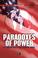 Cover of: Paradoxes of Power