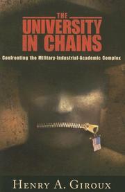 Cover of: The University in Chains by Henry A. Giroux