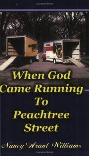 Cover of: When God Came Running to Peachtree Street by Nancy Arant Williams