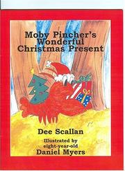 Cover of: Moby Pincher's wonderful Christmas present / Dee Scallan. by Dee Scallan