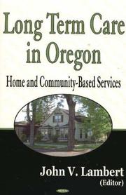 Cover of: Long-term care in Oregon by John V. Lambert