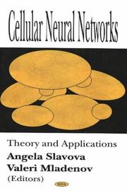 Cover of: Cellular Neural Networks: Theory And Applications