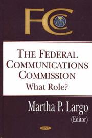 Cover of: The Federal Communications by Martha P. Largo