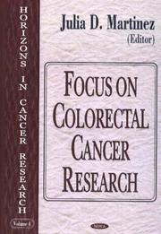 Focus On Colorectal Cancer Research (Horizons in Cancer Research) by J. D. Martinez