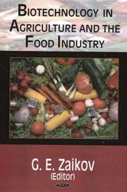 Cover of: Biotechnology and agriculture and the food industry by G.E. Zaikov, editor.