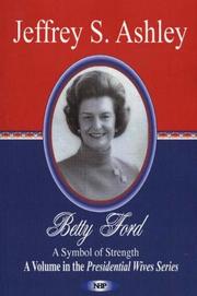 Betty Ford by Jeffrey S. Ashley