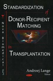 Cover of: Standardization of donor-recipient matching in transplantation
