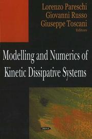 Cover of: Modeling And Numerics of Kinetic Dissipative Systems by Robert K. Bregg