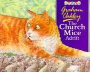 Cover of: The Church Mice Adrift by Graham Oakley