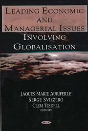 Cover of: Leading economic and managerial issues involving globalization by Jacques-Marie Aurifeille (editor).