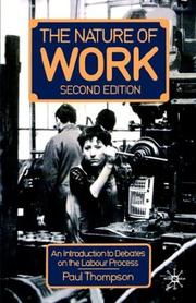 Cover of: The Nature of Work: An Introduction to Debates on the Labour Process