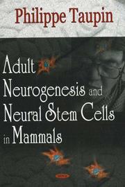 Cover of: Adult neurogenesis and neural stem cells in mammals