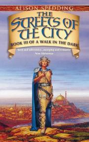 Cover of: The Streets of the City (Walk in the Dark Book 3) by Alison Spedding