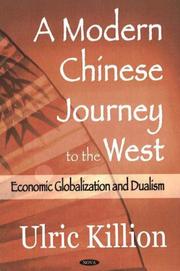 A modern Chinese journey to the West by Ulric Killion