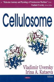Cover of: Cellulosome (Molecular Anatomy and Physiology of Proteinaceous Machines) by 
