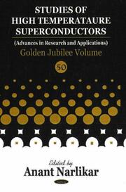 Cover of: Studies in High Temperature Superconductors Golden Jubilee: Golden Jubilee Volume (Studies of High Temperature Superconductors)