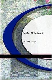 Cover of: The Man Of The Forest by Zane Grey