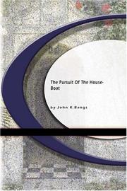 Cover of: The Pursuit of the House-Boat by John Kendrick Bangs