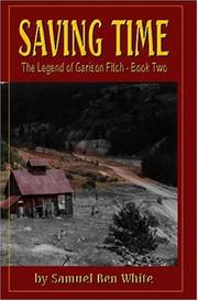 Cover of: Saving Time: The Legend of Garison Fitch, Book 2