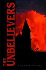 Cover of: The Unbelievers by Steven Myers, Steven Myers