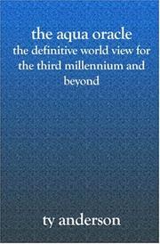 Cover of: The Aqua Oracle: The Definitive World View for The Third Millennium and Beyond