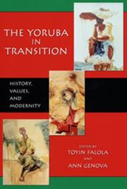 Cover of: The Yoruba in Transition: History, Values, And Modernity