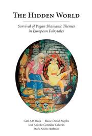 Cover of: The Hidden World: Survival of Pagan Shamanic Themes in European Fairytales