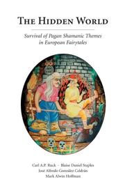 Cover of: The hidden world: survival of pagan shamanic themes in European fairytales